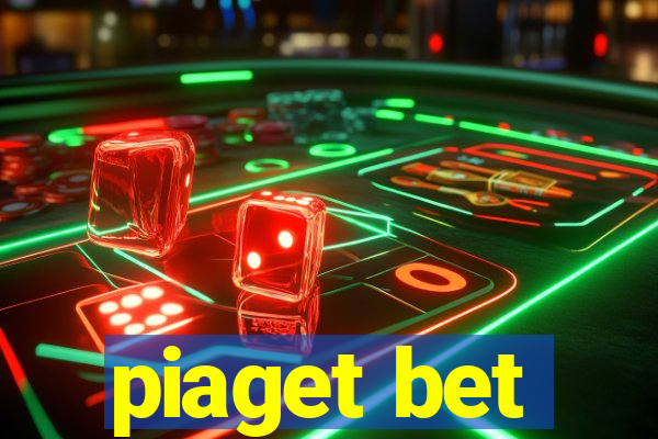 piaget bet